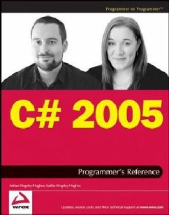 C sharp 2005 Programmer's Reference - Kingsley-Hughes, Adrian;Kingsley-Hughes, Kathie