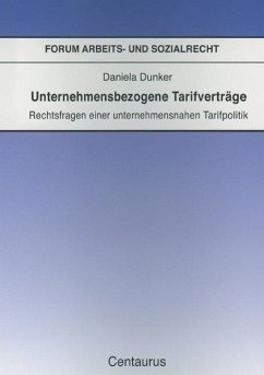 Unternehmensbezogene Tarifverträge - Dunker, Daniela