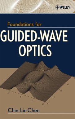 Foundations for Guided-Wave Optics - Chen, Chin-Lin