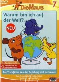 Die Maus 7 - Warum bin ich auf der Welt?