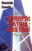 Europa! Patria Nostra!