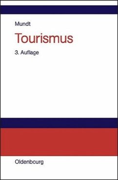 Tourismus - Mundt, Jörn W.