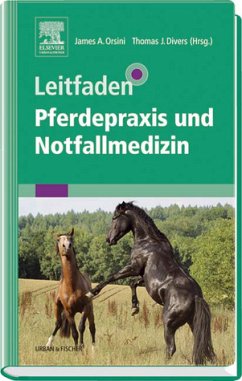 Leitfaden Pferdepraxis und Notfallmedizin - Orsini, James A. / Divers, Thomas J. (Hgg.)