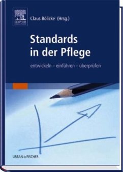 Standards in der Pflege - Bölicke, Claus / Ritter, Susanne / Stenzel, Carola
