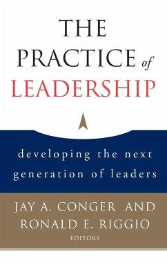 The Practice of Leadership - Conger, Jay A.;Riggio, Ronald E.