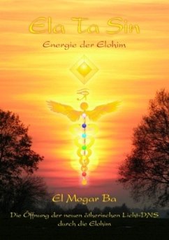 Ela Ta Sin Energie der Elohim - Mogar Ba, El