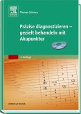 Präzise diagnostizieren - gezielt behandeln mit Akupunktur