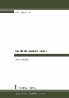 Spielend Englisch lernen - Walther, Anne