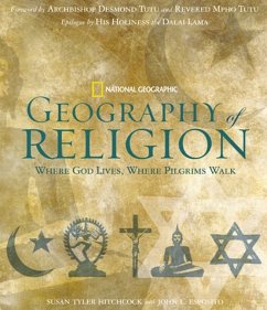 National Geographic Geography of Religion - Esposito, John;Esposito, John L.;Hitchcock, Susan Tyler