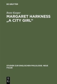 Margaret Harkness &quote;A City Girl&quote;