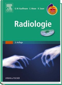 Radiologie mit StudentConsult-Zugang - Kauffmann, Günter W. / Moser, Ernst / Sauer, Rolf (Hgg.)