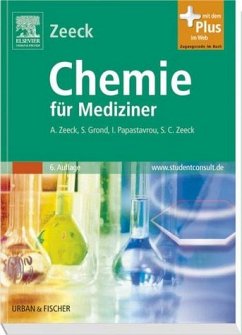 Chemie für Mediziner mit StudentConsult-Zugang - Zeeck, Sabine Cécile / Grond, Stephanie / Emme-Papastavrou, Ina