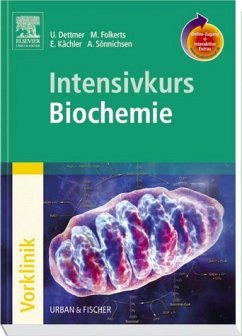 Intensivkurs Biochemie mit StudentConsult-Zugang - Dettmer, Ulf / Folkerts, Malte / Kächler, Eva / Sönnichsen, Andreas