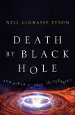 Death by Black Hole and Other Cosmic Quandaries