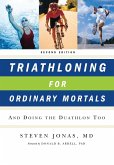 Triathloning for Ordinary Mortals