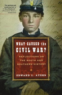 What Caused the Civil War? - Ayers, Edward L.