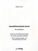 Immobilienverkauf aktuell - Das Handbuch