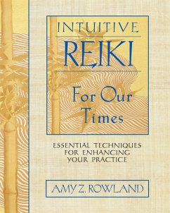 Intuitive Reiki for Our Times - Rowland, Amy Z.