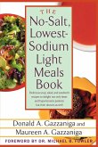 The No-Salt, Lowest-Sodium Light Meals Book