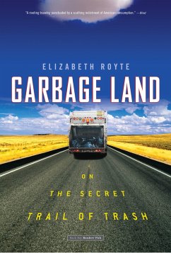 Garbage Land - Royte, Elizabeth