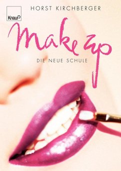 Make up: Die neue Schule - Horst Kirchberger und Knaur Verlag