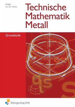 Technische Mathematik Metall - Höllger, Siegbert;Heide, Volker von der