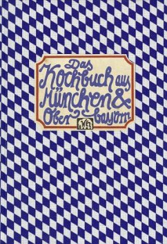 Das Kochbuch aus München und Oberbayern - Neuner-Duttenhofer, Bernd