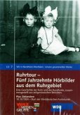 Ruhrtour - Fünf Jahrzehnte Hörbilder aus dem Ruhrgebiet