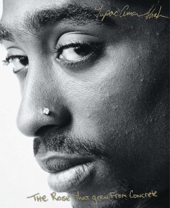 The Rose That Grew from Concrete - Shakur, Tupac