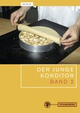 Die Herstellung der Erzeugnisse der Konditorei / Der junge Konditor, 2 Bde. Bd.2