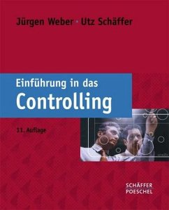 Einführung in das Controlling - Weber, Jürgen / Schäffer, Utz