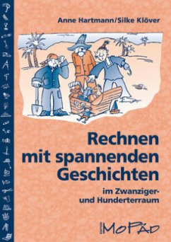 Rechnen mit spannenden Geschichten im Zwanziger- und Hunderterraum - Hartmann, Anne; Klöver, Silke