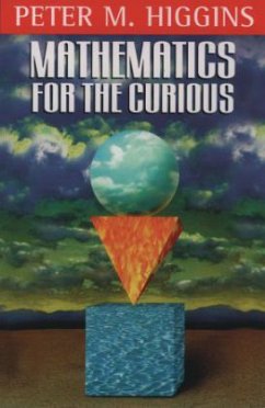 Mathematics for the Curious - Higgins, Peter M.