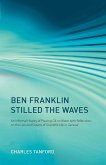 Ben Franklin Stilled the Waves