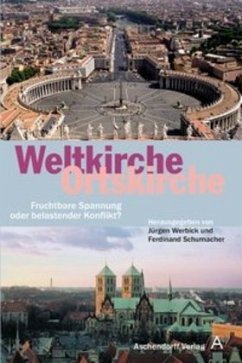 Weltkirche - Ortskirche - Werbick, Jürgen / Schumacher, Ferdinand