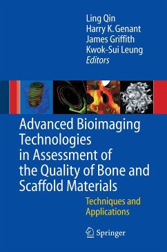Advanced Bioimaging Technologies in Assessment of the Quality of Bone and Scaffold Materials - Qin, Ling / Genant, Harry K. / Griffith, James / Leung, Kwok-Sui (eds.)