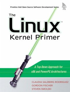 The Linux Kernel Primer - Rodriguez, Claudia Salzberg;Smolski, Steven;Fischer, Gordon