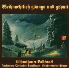 Weihnachtlich Gsunga Und Gspuit - Althaushamer Volksmusi/Ossiander-Da./+