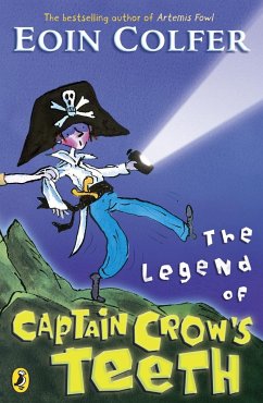 The Legend of Captain Crow's Teeth. Eoin Colfer - Colfer, Eoin