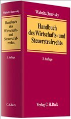 Handbuch des Wirtschafts- und Steuerstrafrechts - Wabnitz, Heinz-Bernd / Janovsky, Thomas (Hgg.)
