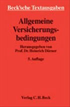 Allgemeine Versicherungsbedingungen (AVB) - Dörner, Heinrich (Hrsg.)