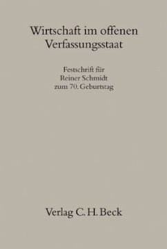 Wirtschaft im offenen Verfassungsstaat - Bauer, Hartmut / Czybulka, Detlef / Kahl, Wolfgang / Voßkuhle, Andreas (Hgg.)