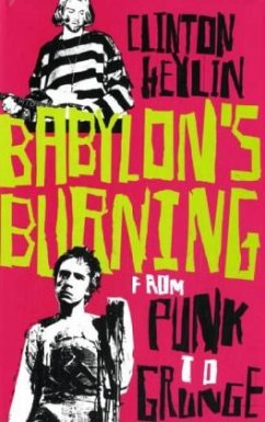Babylon's Burning - Heylin, Clinton