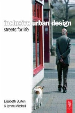 Inclusive Urban Design: Streets For Life - Burton, Elizabeth; Mitchell, Lynne