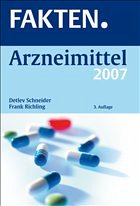 FAKTEN. Arzneimittel 2007 - Schneider, Detlev / Richling, Frank