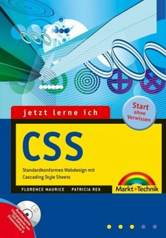 Jetzt lerne ich CSS - Standardkonformes Webdesign mit Cascading Style Sheets - Maurice, Florence; Rex, Patricia