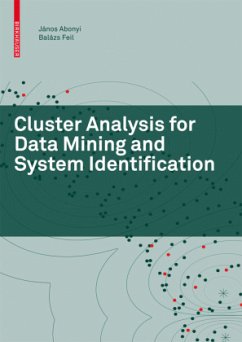 Cluster Analysis for Data Mining and System Identification - Abonyi, János;Feil, Balázs