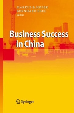 Business Success in China - Hofer, Markus B. / Ebel, Bernhard (eds.)