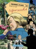 Eifersucht / Theodor Pussel Bd.12