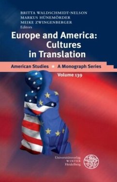 Europe and America: Cultures in Translation - Waldschmidt-Nelson, Britta / Hünemörder, Markus / Zwingenberger, Meike (eds.)